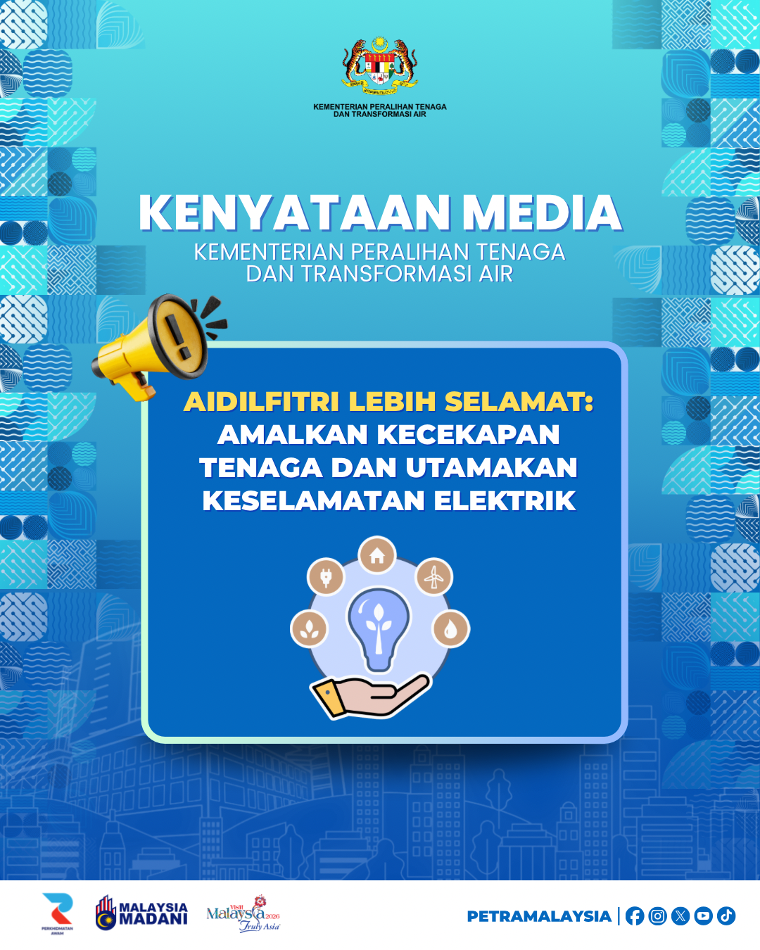 AIDILFITRI LEBIH SELAMAT: AMALKAN KECEKAPAN TENAGA DAN TRANSFORMASI AIR